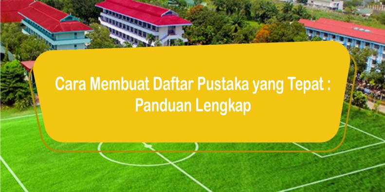 Cara_Membuat_Daftar_Pustaka_yang_Tepat_Panduan_Lengkap.jpg