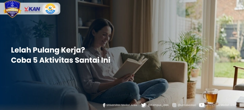 Lelah_Pulang_Kerja__Coba_5_Aktivitas_Santai_Ini.webp