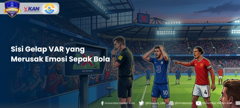 Sisi_Gelap_VAR_yang_Merusak_Emosi_Sepak_Bola.webp