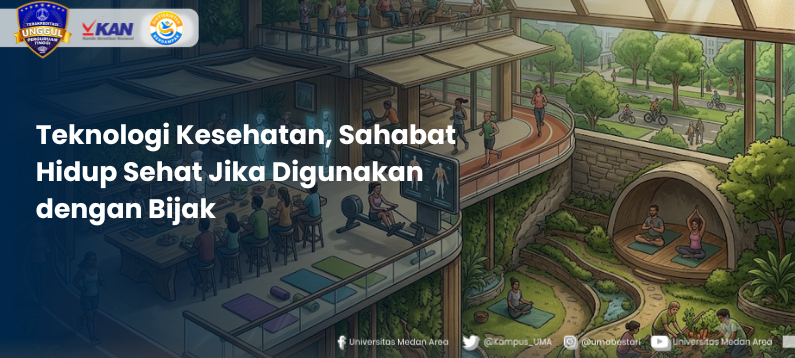 Teknologi_Kesehatan,_Sahabat_Hidup_Sehat_Jika_Digunakan_dengan_Bijak.png